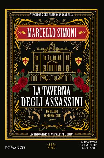 La taverna degli assassini. Un’indagine di Vitale Federici - Marcello Simoni - Libro Newton Compton Editori 2024, King | Libraccio.it