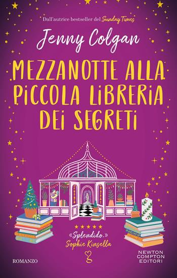 Mezzanotte alla piccola libreria dei segreti - Jenny Colgan - Libro Newton Compton Editori 2024, Anagramma | Libraccio.it