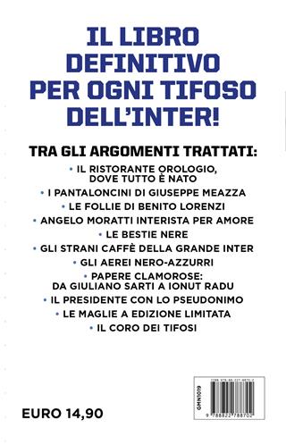 Storie incredibili sulla grande Inter che non ti hanno mai raccontato - Vito Galasso - Libro Newton Compton Editori 2024, Grandi manuali Newton | Libraccio.it