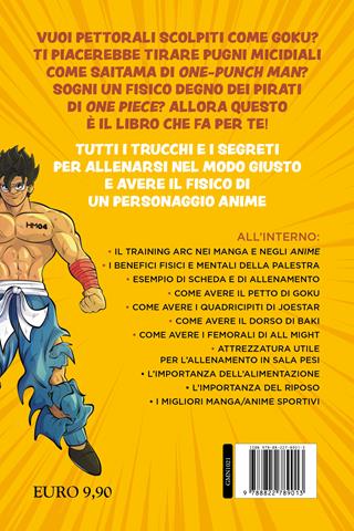 Manga training. Il metodo fitness per trasformare ogni nerd in un Super Saiyan - John Artur Rosaros - Libro Newton Compton Editori 2024, Grandi manuali Newton | Libraccio.it
