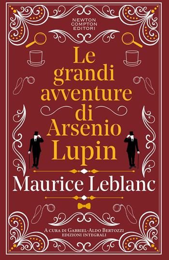 Le grandi avventure di Arsenio Lupin - Maurice Leblanc - Libro Newton Compton Editori 2024, Grandi tascabili economici. I mammut vintage | Libraccio.it