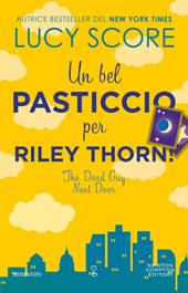 Un bel pasticcio per Riley Thorn! The dead guy next door