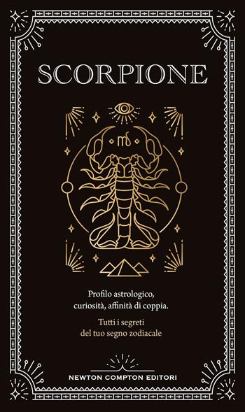 Guida astrologica al segno dello Scorpione - Astrid Carvel - Libro Newton Compton Editori 2024, Grandi manuali Newton | Libraccio.it