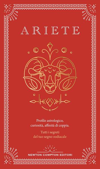 Guida astrologica al segno dell'Ariete - Astrid Carvel - Libro Newton Compton Editori 2024, Grandi manuali Newton | Libraccio.it