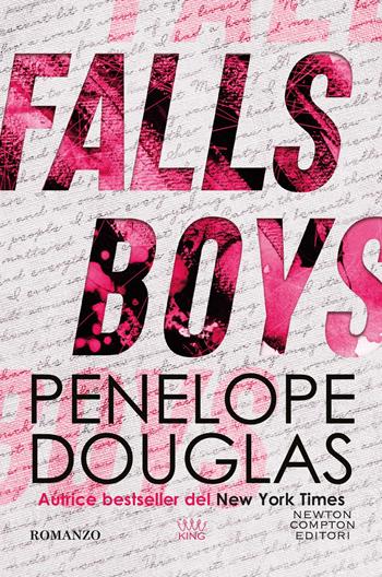 Falls boys - Penelope Douglas - Libro Newton Compton Editori 2024, King | Libraccio.it