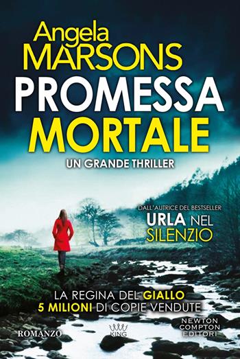 Promessa mortale - Angela Marsons - Libro Newton Compton Editori 2024, King | Libraccio.it