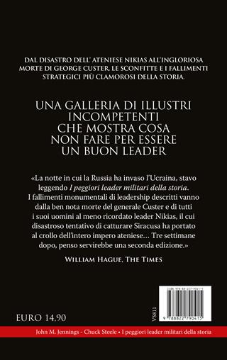 I peggiori leader militari della storia - John M. Jennings, Chuck Steele - Libro Newton Compton Editori 2025, I volti della storia | Libraccio.it