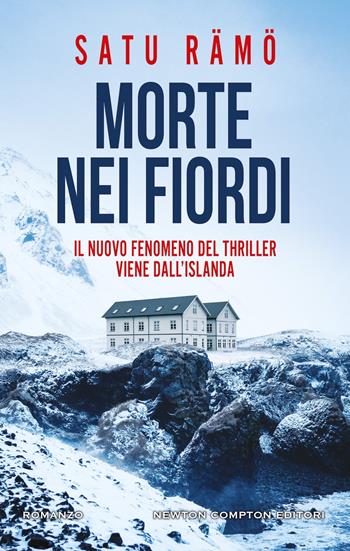 Morte nei fiordi - Satu Rämö - Libro Newton Compton Editori 2025, Nuova narrativa Newton | Libraccio.it