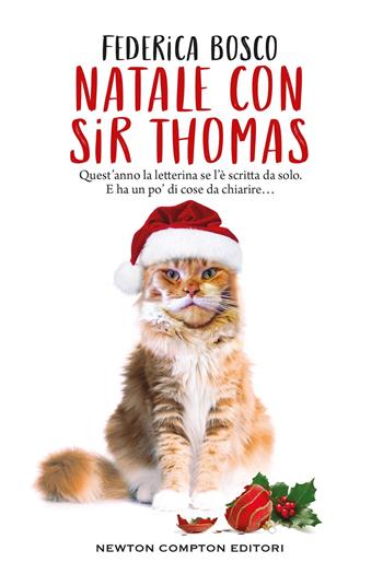 Natale con sir Thomas - Federica Bosco - Libro Newton Compton Editori 2024, Grandi manuali Newton | Libraccio.it
