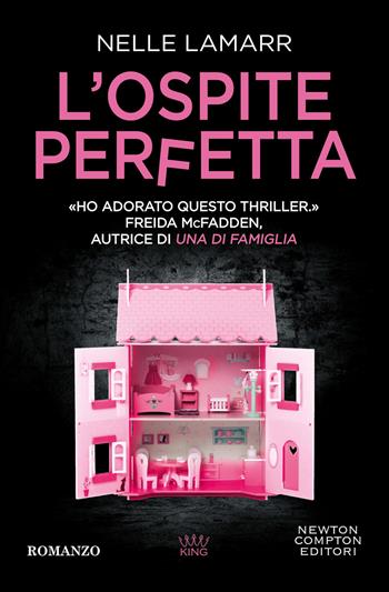 L'ospite perfetta - Nelle Lamarr - Libro Newton Compton Editori 2026, King | Libraccio.it