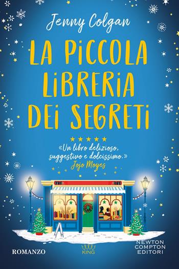 La piccola libreria dei segreti - Jenny Colgan - Libro Newton Compton Editori 2026, King | Libraccio.it