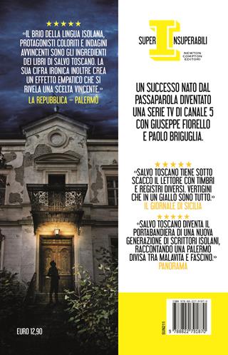 Le indagini dei fratelli Corsaro: Ultimo appello-L'enigma Barabba-Sangue del mio sangue-Insoliti sospetti - Salvo Toscano - Libro Newton Compton Editori 2024, SuperInsuperabili | Libraccio.it