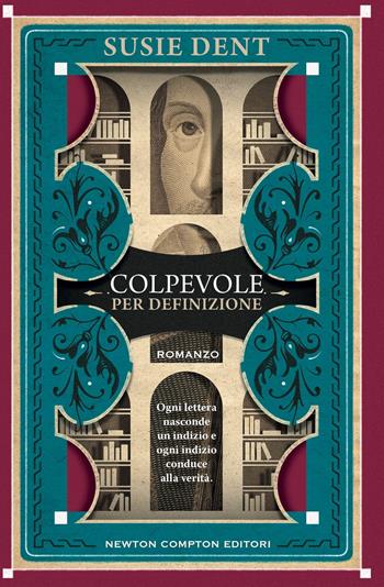 Colpevole per definizione - Susie Dent - Libro Newton Compton Editori 2025, Nuova narrativa Newton | Libraccio.it