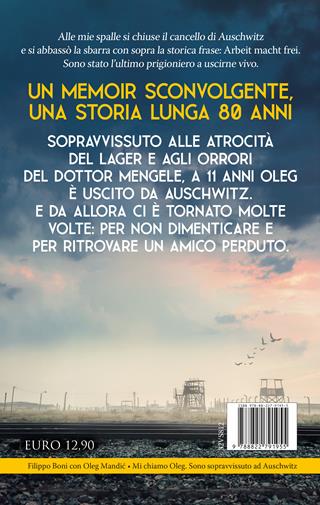 Mi chiamo Oleg. Sono sopravvissuto ad Auschwitz - Filippo Boni, Oleg Mandic - Libro Newton Compton Editori 2025, I volti della storia | Libraccio.it