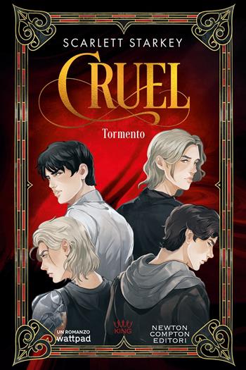 Tormento. Cruel - Scarlett Starkey - Libro Newton Compton Editori 2025, King | Libraccio.it