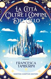 La città oltre i confini del cielo