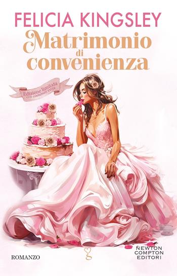 Matrimonio di convenienza. Limited Edition - Felicia Kingsley - Libro Newton Compton Editori 2024, Anagramma | Libraccio.it