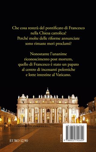 Francesco. Il Papa che voleva cambiare la Chiesa. Segreti, scandali e nemici - Carlo Marroni - Libro Newton Compton Editori 2025, Controcorrente | Libraccio.it