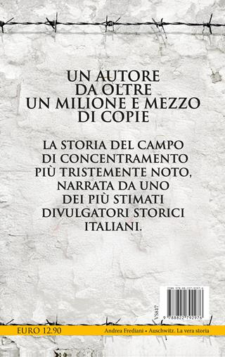 Auschwitz. La vera storia - Andrea Frediani - Libro Newton Compton Editori 2025, I volti della storia | Libraccio.it