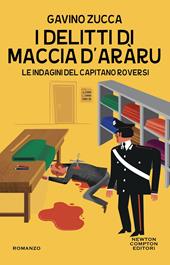  I delitti di Maccia d'aràru. Le indagini del capitano Roversi