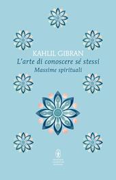 L'arte di conoscere se stessi. Massime spirituali