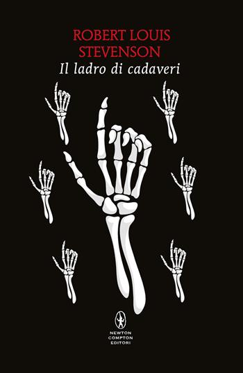 Il ladro di cadaveri - Robert Louis Stevenson - Libro Newton Compton Editori 2026, Classici pop Newton | Libraccio.it