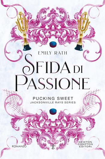 Sfida di passione - Emily Rath - Libro Newton Compton Editori 2025, Anagramma | Libraccio.it