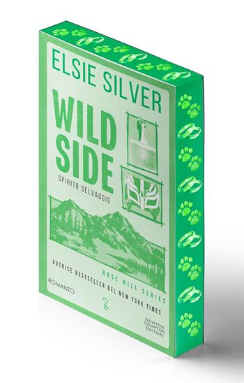 Wild side. Spirito selvaggio - Elsie Silver - Libro Newton Compton Editori 2025, Anagramma | Libraccio.it