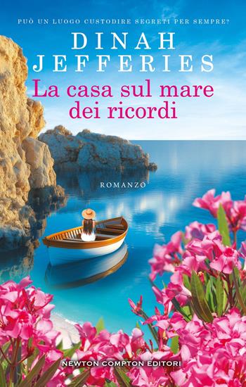 La casa sul mare dei ricordi - Dinah Jefferies - Libro Newton Compton Editori 2025, 3.0 | Libraccio.it