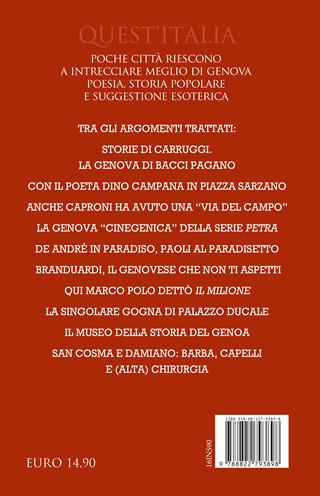 Luoghi fantastici di Genova e dove trovarli - Fabrizio Càlzia - Libro Newton Compton Editori 2025, Quest'Italia | Libraccio.it