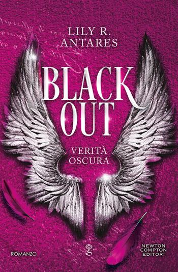 Blackout. Verità oscura - Lily R. Antares - Libro Newton Compton Editori 2026, Anagramma | Libraccio.it