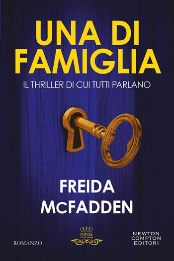 Una di famiglia - Freida McFadden - Libro Newton Compton Editori 2025, King platinum | Libraccio.it
