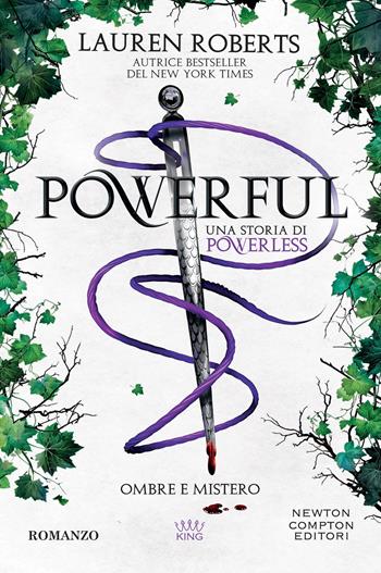 Powerful. Ombre e mistero. Una storia di Powerless - Lauren Roberts - Libro Newton Compton Editori 2025, King | Libraccio.it