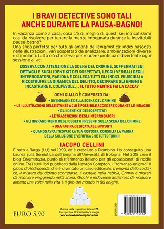 Gialli e delitti da risolvere mentre fai la cacca - Iacopo Cellini - Libro Newton Compton Editori 2025, Grandi manuali Newton | Libraccio.it