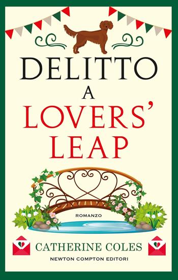 Delitto a Lovers' Leap - Catherine Coles - Libro Newton Compton Editori 2025, Nuova narrativa Newton | Libraccio.it