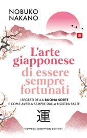 L'arte giapponese di essere sempre fortunati
