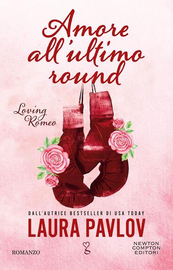 Amore all’ultimo round - Laura Pavlov - Libro Newton Compton Editori 2026, Anagramma | Libraccio.it