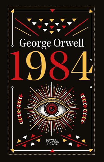 1984 - George Orwell - Libro Newton Compton Editori 2025, Newton vintage | Libraccio.it