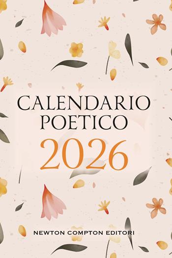 Calendario poetico 2026  - Libro Newton Compton Editori 2025, Grandi manuali Newton | Libraccio.it