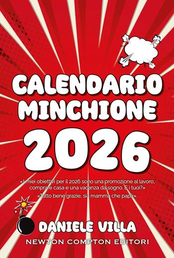 Calendario minchione 2026 - Daniele Villa - Libro Newton Compton Editori 2025, Grandi manuali Newton | Libraccio.it