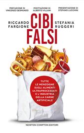  Cibi falsi. Tutte le menzogne sugli alimenti ultraprocessati e dell'industria...