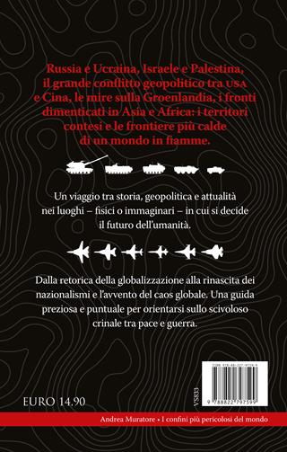 I confini più pericolosi del mondo - Andrea Muratore - Libro Newton Compton Editori 2025, I volti della storia | Libraccio.it