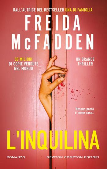 L'inquilina - Freida McFadden - Libro Newton Compton Editori 2026, Nuova narrativa Newton | Libraccio.it