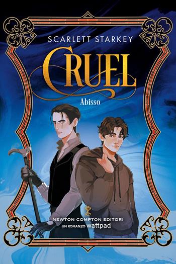 Abisso. Cruel - Scarlett Starkey - Libro Newton Compton Editori 2025, Anagramma | Libraccio.it