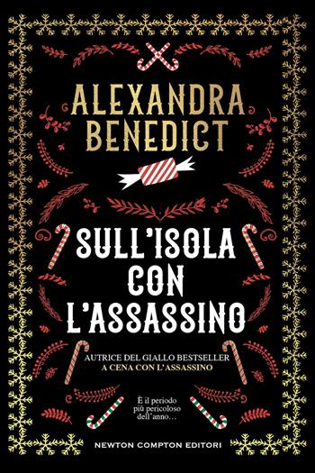 Sull'isola con l'assassino - Alexandra Benedict - Libro Newton Compton Editori 2025, Nuova narrativa Newton | Libraccio.it