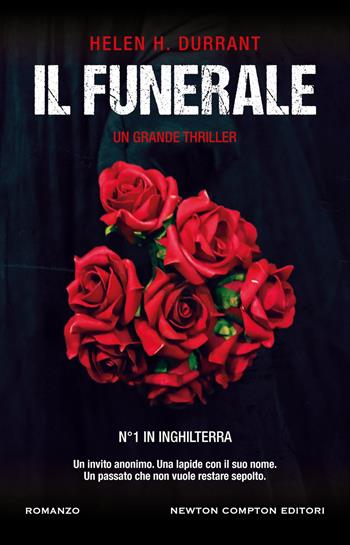 Il funerale - Helen H. Durrant - Libro Newton Compton Editori 2026, Nuova narrativa Newton | Libraccio.it
