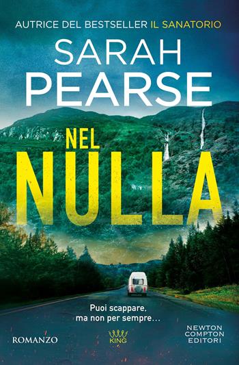 Nel nulla - Sarah Pearse - Libro Newton Compton Editori 2025, King | Libraccio.it