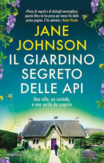 Il giardino segreto delle api - Jane Johnson - Libro Newton Compton Editori 2026, 3.0 | Libraccio.it