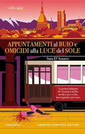 Appuntamenti al buio e omicidi alla luce del sole