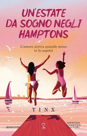 Un'estate da sogno negli Hamptons - Tinx - Libro Newton Compton Editori 2026, Anagramma | Libraccio.it
